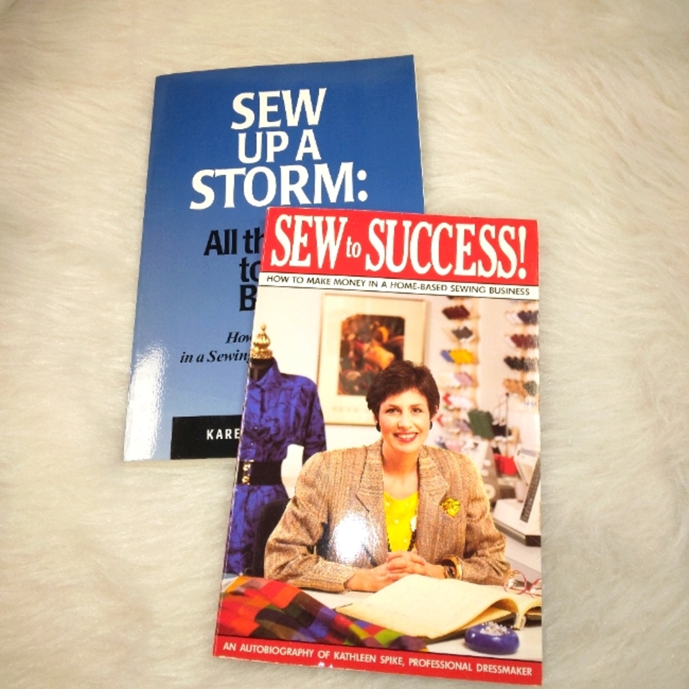 BOOKS Sew Up A Storm: All the Way to the Bank & Sew to Success